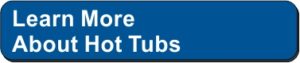CTA - Learn More About Hot Tubs