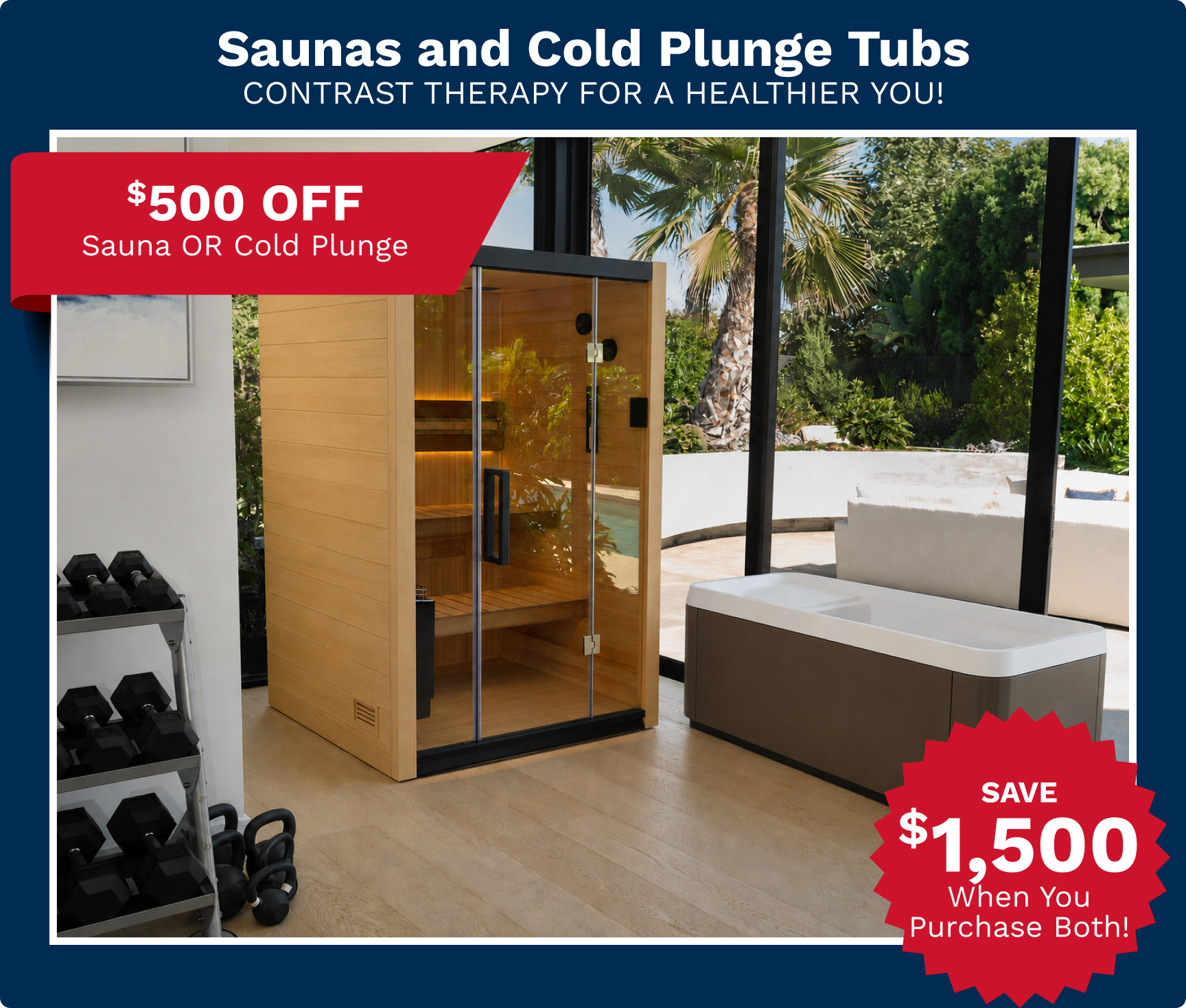 Interior of a modern home spa with a wooden sauna, weights, and a hot tub; red promo banner reads '$500 OFF Sauna OR Cold Plunge'.
